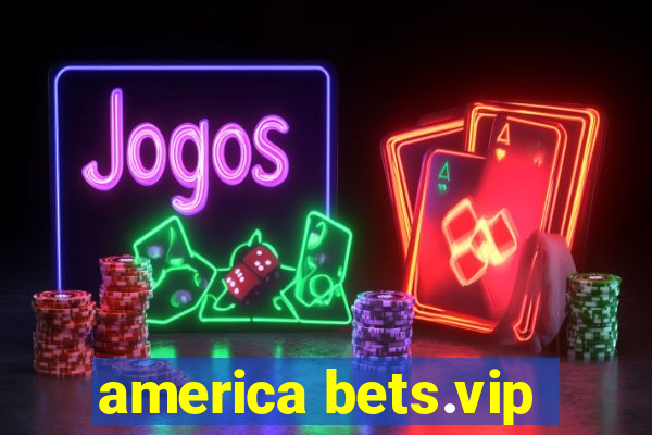 america bets.vip